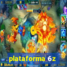 plataforma 6z